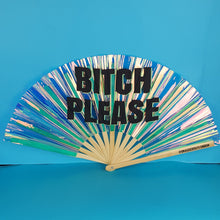 Load image into Gallery viewer, Bitch Please Bamboo Fan