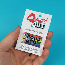 Load image into Gallery viewer, Proud Mum Pin Badge