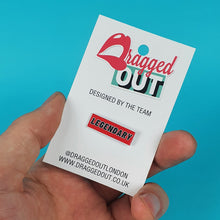 Load image into Gallery viewer, Legendary Pin Badge