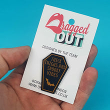 Load image into Gallery viewer, Thick Thighs and Spooky Vibes Pin Badge