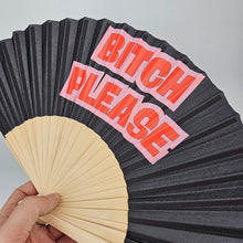 Load image into Gallery viewer, Bitch Please Handheld Small Fan