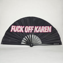Load image into Gallery viewer, Fuck Off Karen Fan