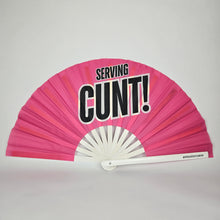 Load image into Gallery viewer, Serving Cunt Fan