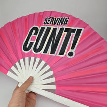 Load image into Gallery viewer, Serving Cunt Fan