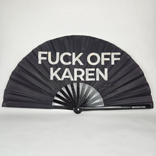 Load image into Gallery viewer, Fuck Off Karen Fan