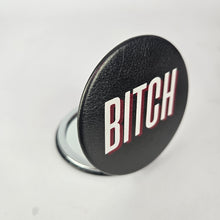Load image into Gallery viewer, Bitch Compact Mirror