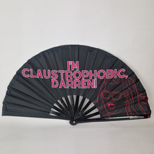Load image into Gallery viewer, I'm Claustrophobic Darren Clack Fan