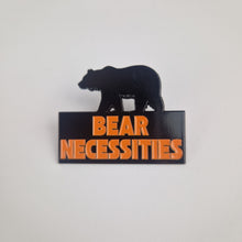 Load image into Gallery viewer, Bear Necessities Pin Badge
