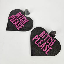 Load image into Gallery viewer, Bitch Please Heart Acrylic Earrings
