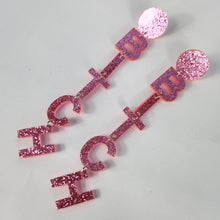 Load image into Gallery viewer, Bitch Earrings