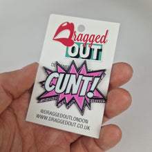 Load image into Gallery viewer, Comic Book Cunt Pin Badge