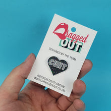 Load image into Gallery viewer, Cunt Pin Badge