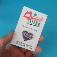 Load image into Gallery viewer, Cunt Pin Badge