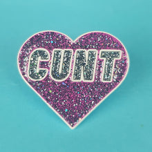 Load image into Gallery viewer, Cunt Pin Badge