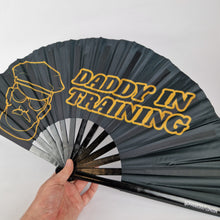 Load image into Gallery viewer, Daddy In Training Clack Fan