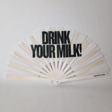 Load image into Gallery viewer, Drink Your Milk Clack Fan