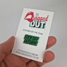 Load image into Gallery viewer, Friend Of Reform Pin Badge