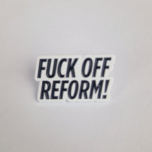 Load image into Gallery viewer, Friend Of Reform Pin Badge