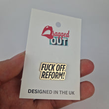 Load image into Gallery viewer, Friend Of Reform Pin Badge