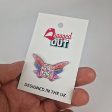 Load image into Gallery viewer, I Am A Fairy Pin Badge