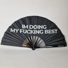 Load image into Gallery viewer, Im Doing My Fucking Best Clack Fan