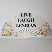 Load image into Gallery viewer, Live Laugh Lesbian Clack Fan