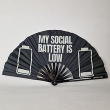 Load image into Gallery viewer, My Social Battery Is Low Clack Fan