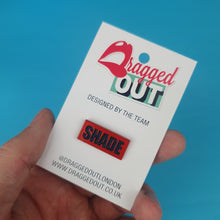 Load image into Gallery viewer, Shade Badge