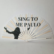Load image into Gallery viewer, Sing To Me Paulo Clack Fan