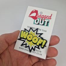 Load image into Gallery viewer, Woof Pin Badge