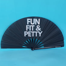 Load image into Gallery viewer, Fun, Fit And Petty Clack Fan