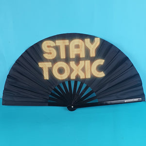 Stay Toxic Fan