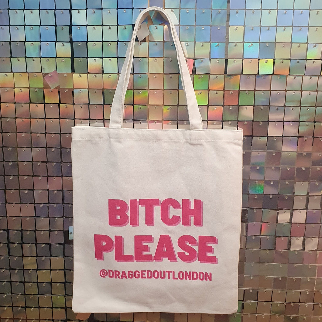 Bitch PleaseTote Bag