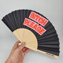 Load image into Gallery viewer, Bitch Please Handheld Small Fan
