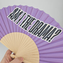 Load image into Gallery viewer, Am I The Drama Handheld Small Fan
