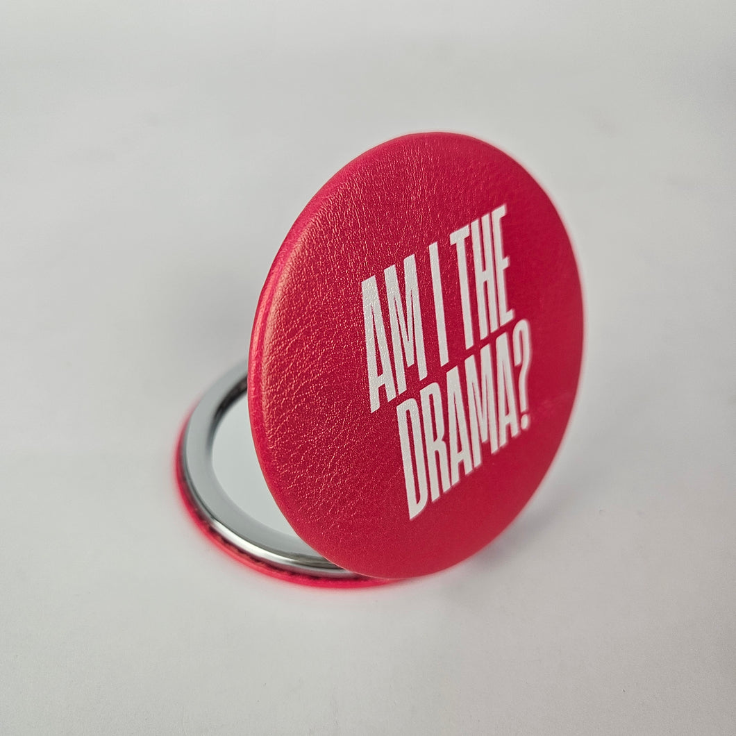 Am I The Drama Compact Mirror