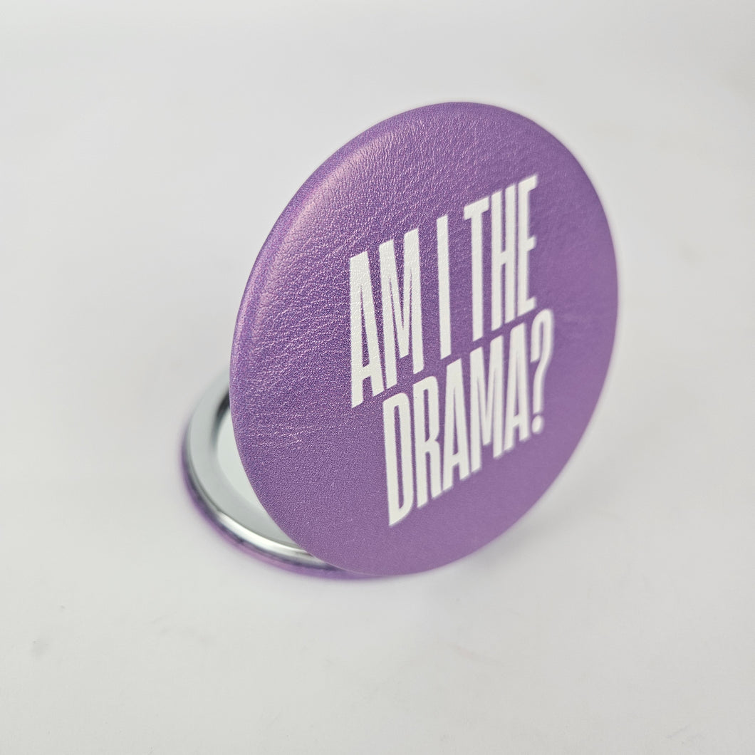 Am I The Drama Compact Mirror