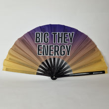 Load image into Gallery viewer, Big They Energy Clack Fan

