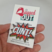Load image into Gallery viewer, Comic Book Cunt Pin Badge
