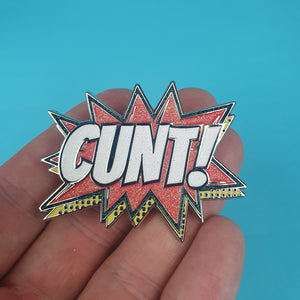 Cunt Pin Badge