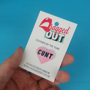 Cunt Pin Badge