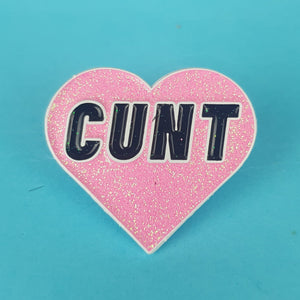 Cunt Pin Badge