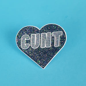 Cunt Pin Badge