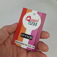 Load image into Gallery viewer, Dyke Pin Badge

