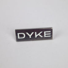 Load image into Gallery viewer, Dyke Pin Badge
