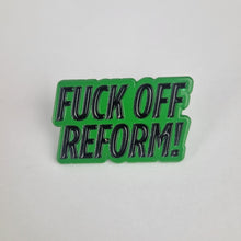 Load image into Gallery viewer, Friend Of Reform Pin Badge
