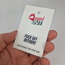 Load image into Gallery viewer, Friend Of Reform Pin Badge
