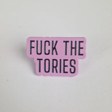 Load image into Gallery viewer, Fuck The Tories Pin Badge
