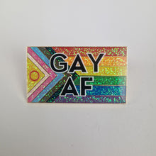 Load image into Gallery viewer, Gay AF Pin Badge
