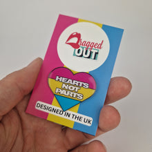 Load image into Gallery viewer, Hearts Not Parts Pin Badge
